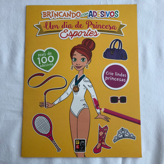 Um dia de Princesa ESPORTES/ LIVRO ADESIVOS E ATIVIDADES