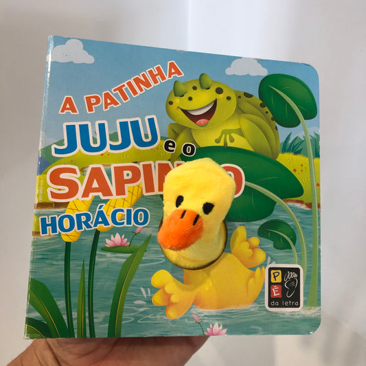 A patinha Juju e o sapinho Horácio - dedoche